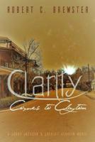 Clarity comes to Clayton 1090853238 Book Cover