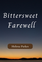 Bittersweet Farewell B0CDNPS12Q Book Cover