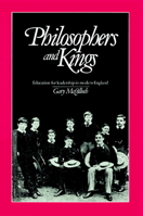 Philosophers and Kings: Education for Leadership in Modern England 0521892554 Book Cover