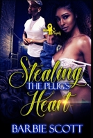 Stealing the Plug's Heart B0892HT12H Book Cover