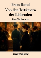 Von den Irrtümern der Liebenden: Eine Nachtwache (German Edition) 3743756137 Book Cover