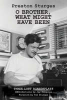 O Brother, What Might Have Been B0FH32Z5Z4 Book Cover