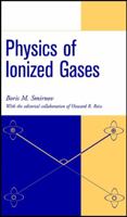 Physics of Ionized Gases (A Wiley-Interscience Publication) 0471175943 Book Cover