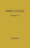 Index to Jazz: Jazz Recordings, 1917-44 0313201781 Book Cover