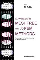 Advances in Meshfree and X-Fem Methods: Proceedings of the 1st Asian Workshop on Meshfree Methods 981238247X Book Cover