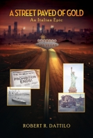A Street Paved of Gold: An Italian Epic B0C7YKDR8S Book Cover