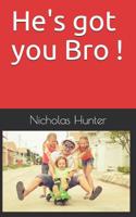 He's Got You Bro ! 1726637255 Book Cover