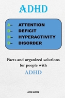 ADHD: Facts and organized solutions for people with ADHD B0BSDC4HMC Book Cover