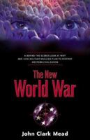 The New World War 1591603048 Book Cover