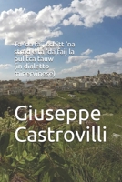 Ta 'da faij schitt 'na strad e ta 'da faij la pulitca tauw (in dialetto minervinese) 1087365449 Book Cover