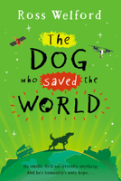 The Dog Who Saved the World 0008256977 Book Cover