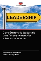 Compétences de leadership dans l'enseignement des sciences de la santé 6203136522 Book Cover