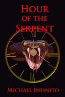Hour of the Serpent 1644370514 Book Cover