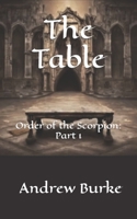 The Table: Order of the Scorpion part 1 B0CYVTS3KQ Book Cover