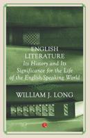 English Literature: Its History and Significance for the Life of the English-Speaking World B0007E9CT4 Book Cover