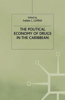 The Political Economy Of Drugs In The Caribbean 1349402664 Book Cover