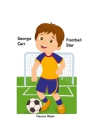 George Carr Football Star 1470979284 Book Cover