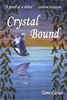 Crystal Bound 0982973519 Book Cover