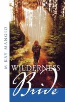 Wilderness Bride 1632325233 Book Cover