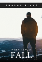 When Heroes Fall 194425336X Book Cover