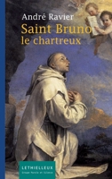 Saint-Bruno, le Chartreux 2283612292 Book Cover