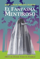 El Fantasma Mentiroso B09HJZD9FV Book Cover
