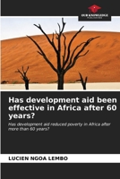Has development aid been effective in Africa after 60 years?: Has development aid reduced poverty in Africa after more than 60 years? 6207040511 Book Cover