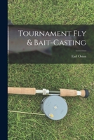 Tournament Fly & Bait-casting 101350447X Book Cover