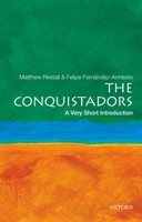 The Conquistadors: A Very Short Introduction 0195392299 Book Cover