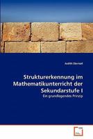 Strukturerkennung im Mathematikunterricht der Sekundarstufe I: Ein grundlegendes Prinzip 3639348915 Book Cover