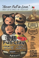 Fun Clay 2: 'Never Fall in Love.' (ANWA CLAY) B0FKG4M7TH Book Cover