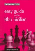 Easy Guide to the Bb5 Sicilian (Easy Guide) 185744230X Book Cover