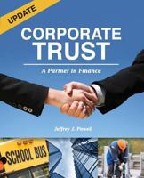 Corporate Trust: A Partner in Finance 0979127343 Book Cover