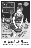 A Witch at Home: 18 Rituals For Life, Love, and Healing B0FVTDR4HW Book Cover