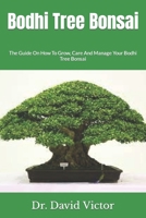 Bodhi Tree Bonsai: The Guide On How To Grow, Care And Manage Your Bodhi Tree Bonsai null Book Cover