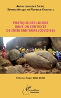 Pratique des loisirs dans un contexte de crise sanitaire (COVID-19) (Harmattan Cameroun) (French Edition) 2343257094 Book Cover