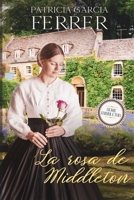 La rosa de Middleton (Spanish Edition) B09919RX5R Book Cover