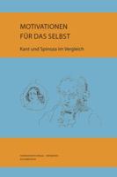 Kant Und Spinoza: Motivationen Fur Das Selbst 3447066253 Book Cover