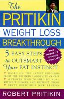 The Pritikin Weight Loss Breakthrough: Five Easy Steps to Outsmart Your Fat Instinct 0451195728 Book Cover