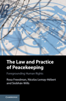 The Law and Practice of Peacekeeping : Foregrounding Human Rights 1108719988 Book Cover