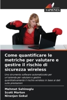 Come quantificare le metriche per valutare e gestire il rischio di sicurezza wireless (Italian Edition) 6207513495 Book Cover