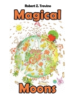 Magical Moons 1420887866 Book Cover
