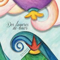 Dos Lugares de Amor: Una historia sobre la separacion 1544851820 Book Cover