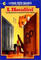 I, Houdini: The Amazing Story of an Escape-Artist Hamster 0380706490 Book Cover