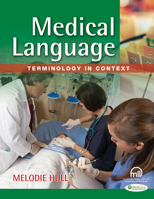 Medical Language: Terminology in Context (w/ MedicalLanguageLab.com): Terminology in Context 0803626835 Book Cover