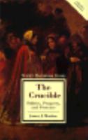 The Crucible: Politics, Property, and Pretense (Twayne's Masterwork Studies) 0805785841 Book Cover