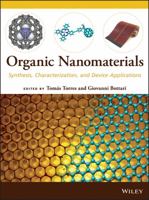 Organic Nanomaterials: Synthesis, Characterization, and Device Applications 1118016017 Book Cover