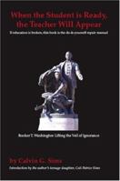 When the Student is Ready, the Teacher Will Appear 141207598X Book Cover