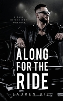 Along for the Ride: A Dark Hitchhiker Romance 1959618040 Book Cover