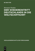 Der Wiedereintritt Deutschlands in Die Weltschiffahrt 3111295680 Book Cover